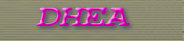 DHEA_title.jpg (3308 bytes)